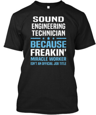 Sound Engineering Technician T-Shirt Made in the USA Size S to 5XL