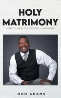 Don Adams | Holy Matrimony | Taschenbuch | Englisch (2021) | Fulton Books