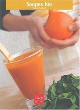 Soupes bio de Cupillard, Valérie | Livre | état bon