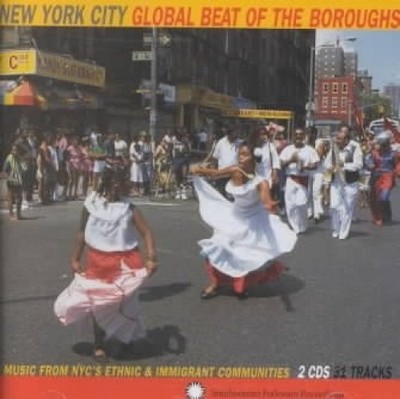 New York City: Global Beat of the Boroughs - Music From New York City's