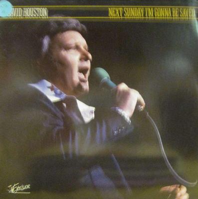 David Houston(Vinyl LP)Next Sunday I'm Gonna Be Saved-Excelsior-XMP 6004-USA-VG/