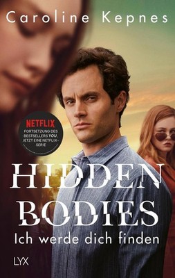 Hidden Bodies - Ich werde dich finden | Caroline Kepnes | deutsch
