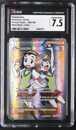 CGC 7.5 Teammates 2015 Primal Clash 160/160 Ultra Rare Holo Pokemon Card