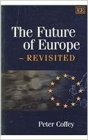 The Future of Europe  Revisited - 9781845420871