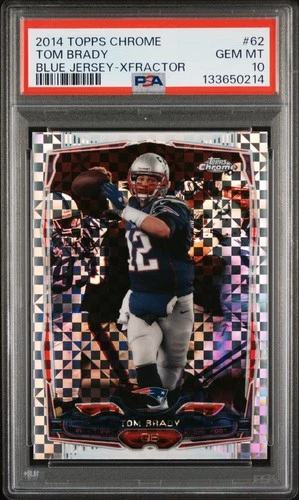 2014 TOPPS CHROME BLUE JSY-XFRACTOR #62 TOM BRADY PSA 10