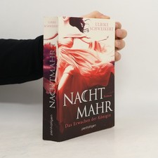 Nachtmahr, Das Erwachen der Königin  |  Ulrike Schweikert