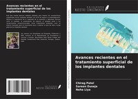 Chirag Patel (U. A.) | Avances Recientes En El Tratamiento Superficial De Los...