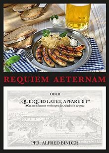 Requiem aeternam (Ewige Ruhe): oder Quidquid lautet, ap... | Buch | Zustand gut