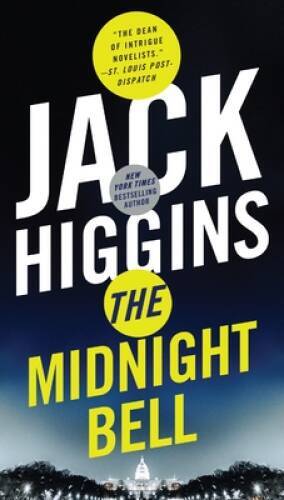 The Midnight Bell (Sean Dillon) - Paperback By Higgins, Jack - GOOD