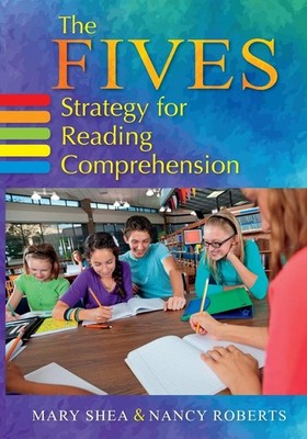 The FIVES Strategy for Reading Comprehension - Nancy-Jill Roberts|Mary Shea ...