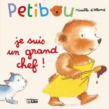 Petibou. Vol. 1. Je suis un grand chef !