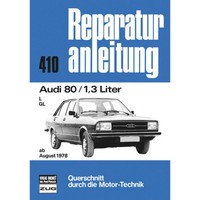 Audi 80 1,3 Liter L/Gl Typ 81, 85 Baujahre Ab August 1978 Werkstatthandbuch