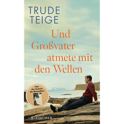 Und Großvater atmete mit den Wellen: Roman | Das ergreifende Werk nach  Als ...