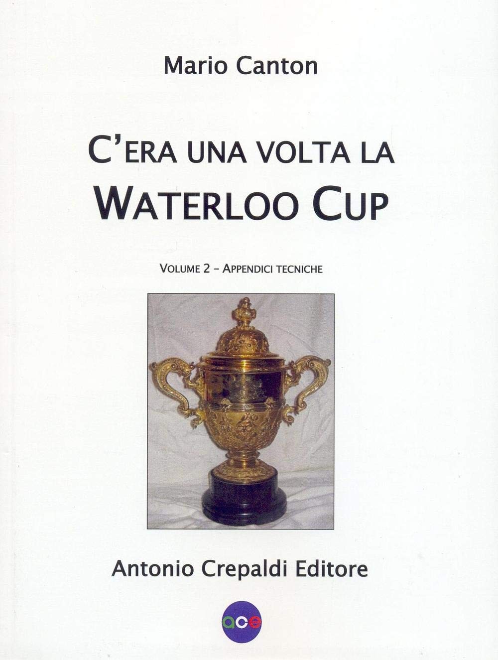 Кубок Ватерлоо. Приложение (в мягкой обложке) (ИМПОРТ ИЗ Великобритании).