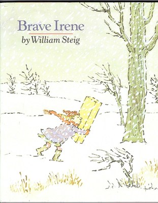 Children s Hardcover Book with Dust Jacket ~ BRAVE IRENE 1st Edition 
