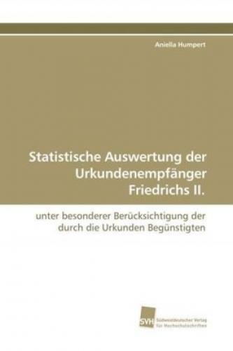 Thumbnail - Statistische Auswertung Der Urkundenempfänger Friedrichs Ii. Unter