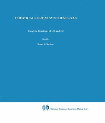 Chemicals from Synthesis Gas: Catalytic Reactions of CO and H2 (Catalysis by Me