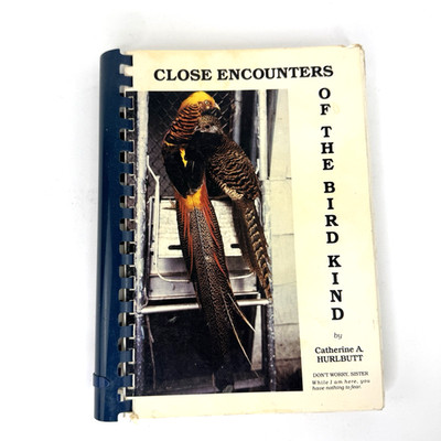 Close Encounters of the Bird Kind Catherine A. Birdie Hurlbutt Signed