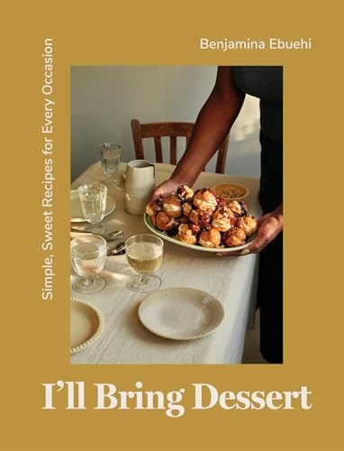 I'll Bring Dessert: Simple Sweet Recipes by Benjamina Ebuehi (HB 2024) - Image 5
