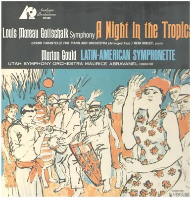 LP Louis Moreau Gottschalk / Morton Gould A Night In The Tropics / Latin-Americ