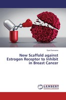 Syed Sameena | New Scaffold Against Estrogen Receptor To Inhibit In Breast...
