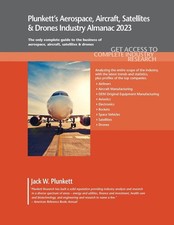 Plunkett's Aerospace, Aircraft, Satellites & Drones Industry Almanac 2023: Aeros