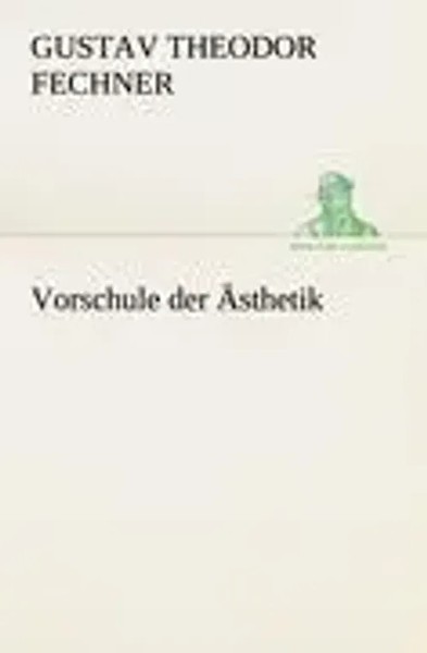 Vorschule Der ÄSthetik Gustav Theodor Fechner Taschenbuch 296 S. Deutsch 2012-image