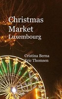 Christmas Market Luxembourg Cristina Berna