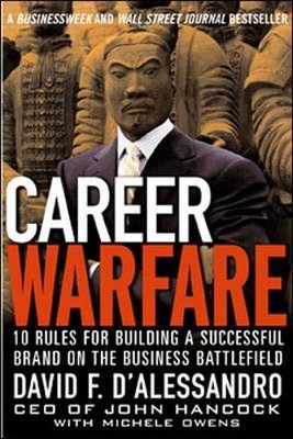 CAREER WARFARE: 10 RULES FOR BUILDING YOUR SUCCESSFUL By D'alessandro EXCELLENT