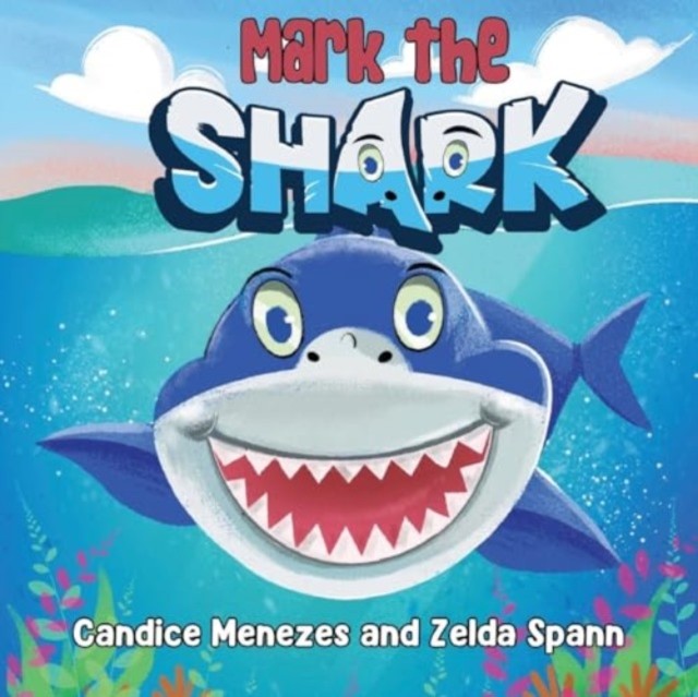 Mark the Shark by Candice Menezes (Paperback Book)