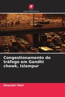 Dhanshri Mali | Congestionamento Do TráFego Em Gandhi Chowk, Islampur | Buch
