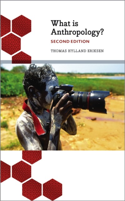 What is Anthropology? by Thomas Hylland Eriksen (Hardback Book)