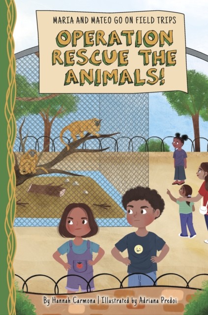 Operation Rescue the Animals by Hannah Carmona HARDBACK 9781631638633