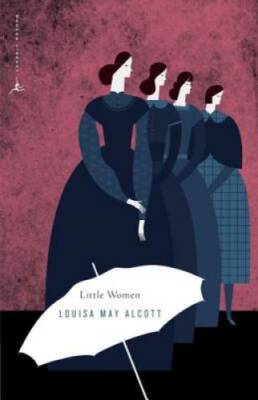 Little Women (Modern Library Classics) - Paperback By Alcott, Louisa May - GOOD