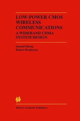 Low-Power CMOS Wireless Communications: A Wideband CDMA System Design