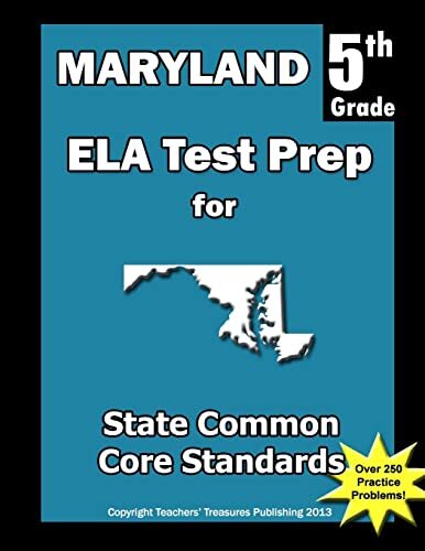 Maryland 5th Grade ELA Test Prep: Common Core Learning Standards. Treasures