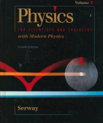 Physics Ser.: Physics for Scientists and Engineers by Raymond A. Serway ...
