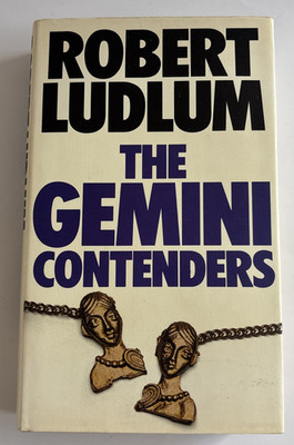 The Gemini Contenders by Robert Ludlum 1976 1st UK Edition, Hardcover