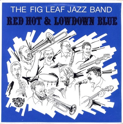 The Fig Leaf Jazz Band - Red Hot & Lowdown Blue 2xLP Record 1986 Leaf Jazz 33RPM