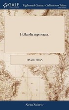 Hollandia regenerata. by David Hess (French) Hardcover Book
