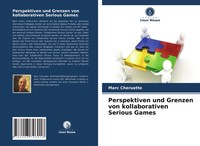 Marc Cheruette | Perspektiven Und Grenzen Von Kollaborativen Serious Games