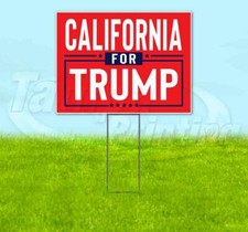 CALIFORNIA FOR TRUMP 18x24 Yard Sign WITH STAKE Corrugated Bandit 2024