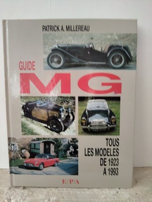 Guide MG Alle Modelle von 1923 bis 1993 - Patrick A.MILLEREAU