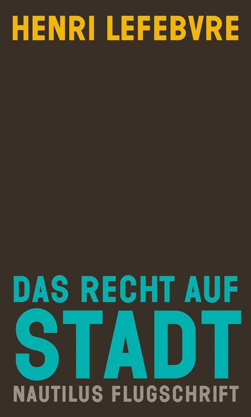 Thumbnail - Das Recht Auf Stadt Henri Lefebvre Taschenbuch Nautilus Flugschrift