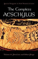 Image of The Complete Aeschylus: Volume II: Persians and Other Plays