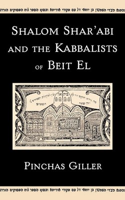 Pinchas Giller | Shalom Shar'abi and the Kabbalists of Beit El | Buch | Englisch