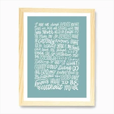 God Only Knows  what I'd be without Framed Wall Art Poster Canvas Print Picture