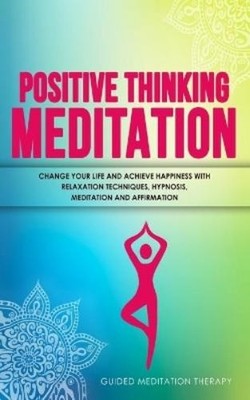 Guided Meditation Therapy Positive Thinking Meditation (Taschenbuch) (US IMPORT)