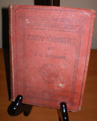 Antique 1868 HAPPY THOUGHTS by Sir Frances C Burnand * ENGLAND Flawed Hardcover