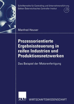 Heuser - Prozessorientierte Ergebnissteuerung in reifen Industrien und - X555z